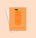 Poster with an orange design and 'peel-good vibes only' text on a beige background